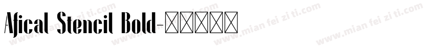 Afical Stencil Bold字体转换